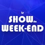 Le Show du Week-End