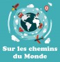 Sur les chemins du monde